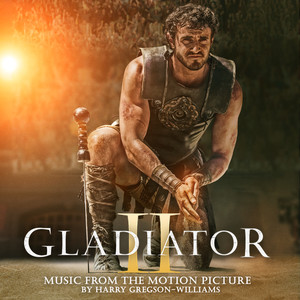 Gladiator II (Music From The Motion Picture)网赚项目-副业赚钱-互联网创业-资源整合HIRES SHOP