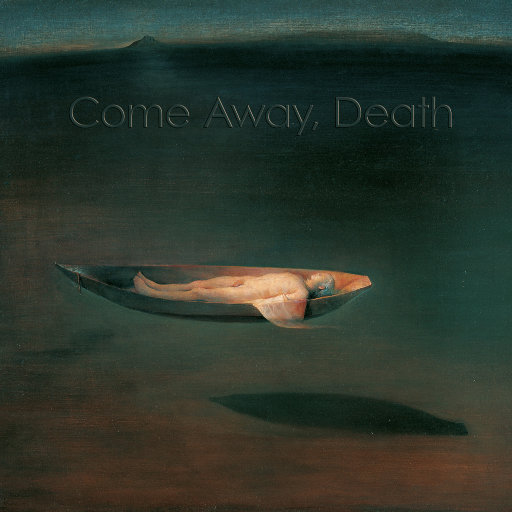 Come Away, Death (5.1CH/DSD)网赚项目-副业赚钱-互联网创业-资源整合HIRES SHOP