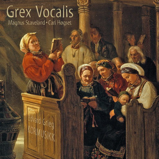 Edvard Grieg Choral Music (5.6MHz DSD)网赚项目-副业赚钱-互联网创业-资源整合HIRES SHOP