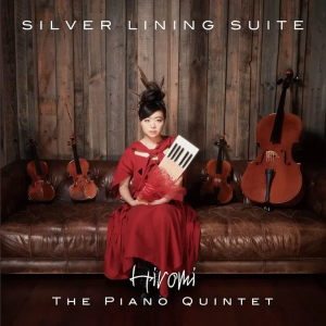 Hiromi The Piano Quintet – Silver Lining Suite网赚项目-副业赚钱-互联网创业-资源整合HIRES SHOP