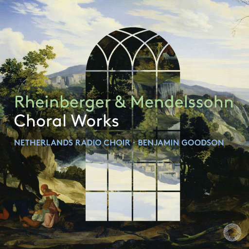 莱茵伯格与门德尔松: 合唱作品集 (Rheinberger & Mendelssohn: Choral Works)网赚项目-副业赚钱-互联网创业-资源整合HIRES SHOP