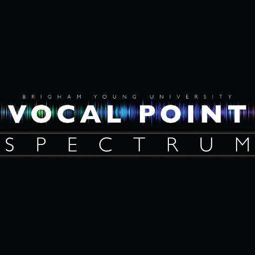 杨百翰大学清唱团: 光谱 (Spectrum)网赚项目-副业赚钱-互联网创业-资源整合HIRES SHOP