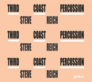 Third Coast Percussion | Steve Reich网赚项目-副业赚钱-互联网创业-资源整合HIRES SHOP