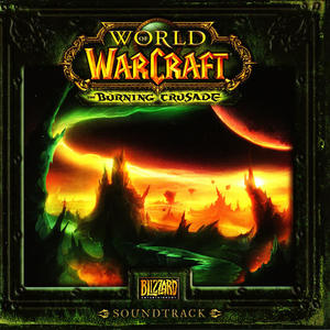 《魔兽世界·燃烧远征[World of Warcraft-The Burning Crusade]》OST网赚项目-副业赚钱-互联网创业-资源整合HIRES SHOP