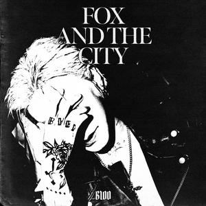 Fox and the City (Explicit)网赚项目-副业赚钱-互联网创业-资源整合HIRES SHOP