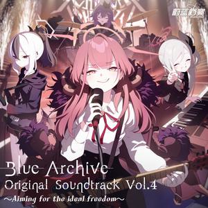 Blue Archive Original Soundtrack Vol.4 ～Aiming for the ideal freedom～网赚项目-副业赚钱-互联网创业-资源整合HIRES SHOP