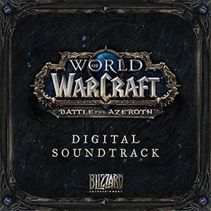 World of Warcraft – Battle for Azeroth (Original Game Soundtrack)网赚项目-副业赚钱-互联网创业-资源整合HIRES SHOP