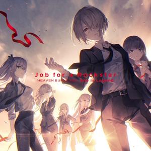 Job for a Rockstar (手游《Heaven Burns Red》插曲)网赚项目-副业赚钱-互联网创业-资源整合HIRES SHOP