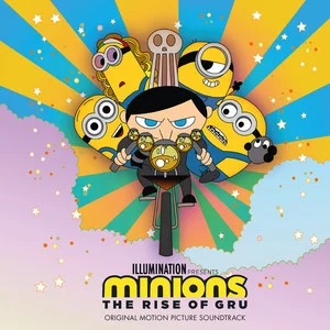 Minions: The Rise Of Gru (Original Motion Picture Soundtrack) (电影《小黄人大眼萌：神偷奶爸前传》原声带)网赚项目-副业赚钱-互联网创业-资源整合HIRES SHOP