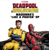 Deadpool & Wolverine_ Madonna’s _Like a Prayer_ EP网赚项目-副业赚钱-互联网创业-资源整合HIRES SHOP