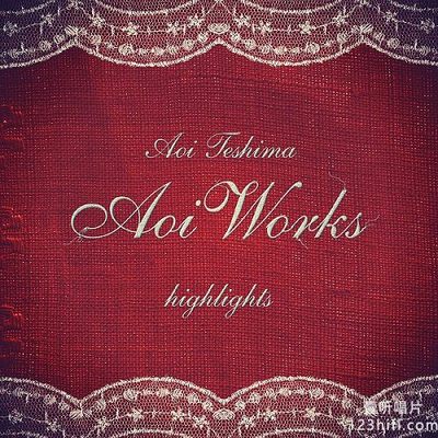 Highlights from Aoi Works无损音乐-高解析音源-Hi-Res无损音源HIRES SHOP