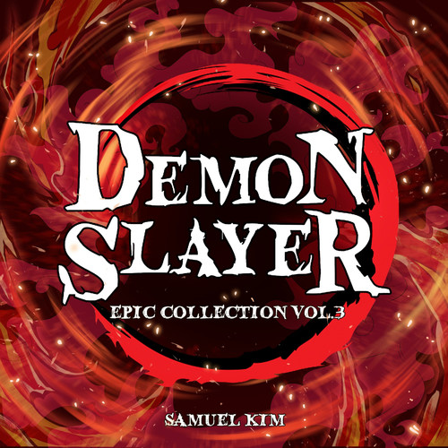 Demon Slayer: Epic Collection Vol.3 (Cover)无损音乐-高解析音源-Hi-Res无损音源HIRES SHOP
