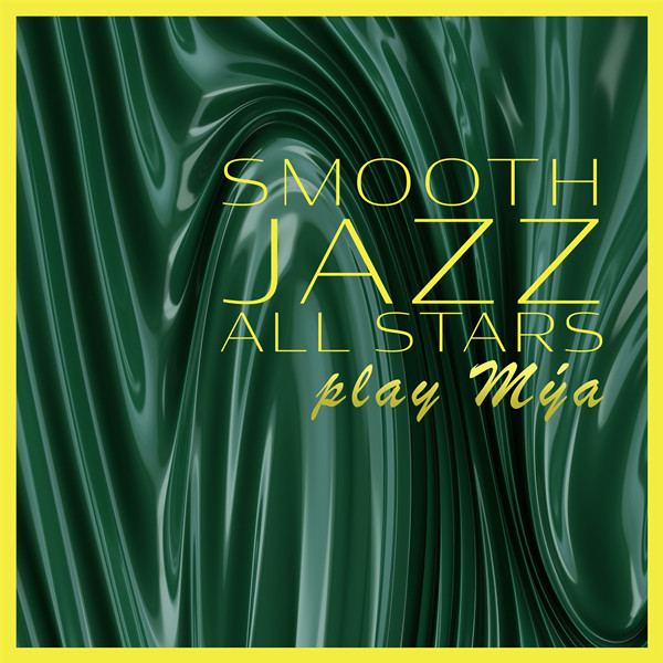 Smooth Jazz All Stars Play Mýa无损音乐-高解析音源-Hi-Res无损音源HIRES SHOP