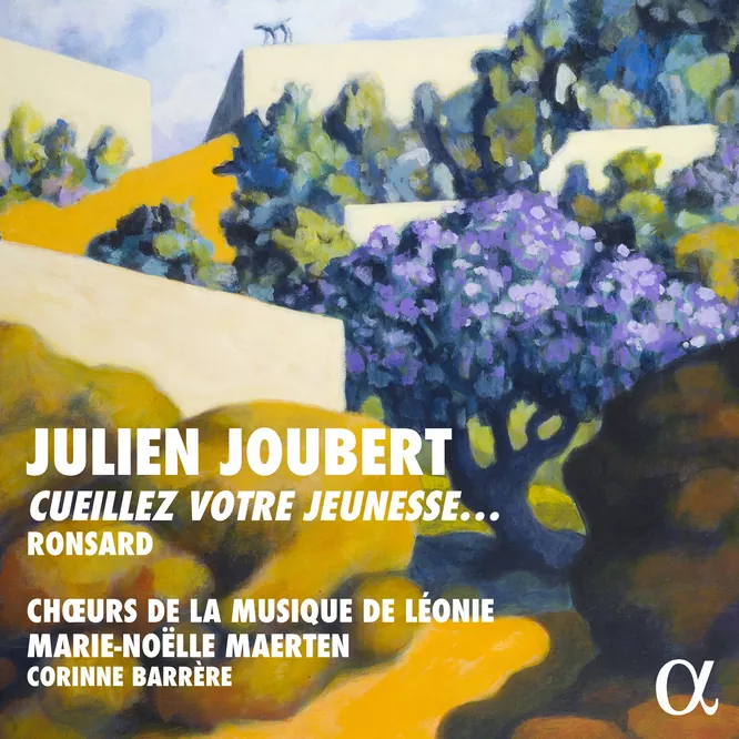 Julien Joubert: Cueillez votre jeunesse… Ronsard无损音乐-高解析音源-Hi-Res无损音源HIRES SHOP