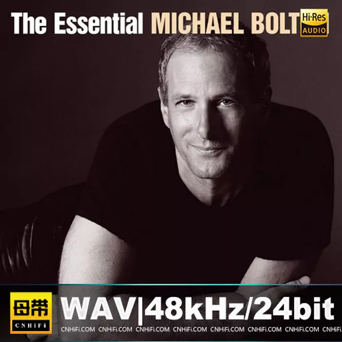 The Essential Michael Bolton无损音乐-高解析音源-Hi-Res无损音源HIRES SHOP